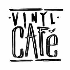 Cafe Vinyl
